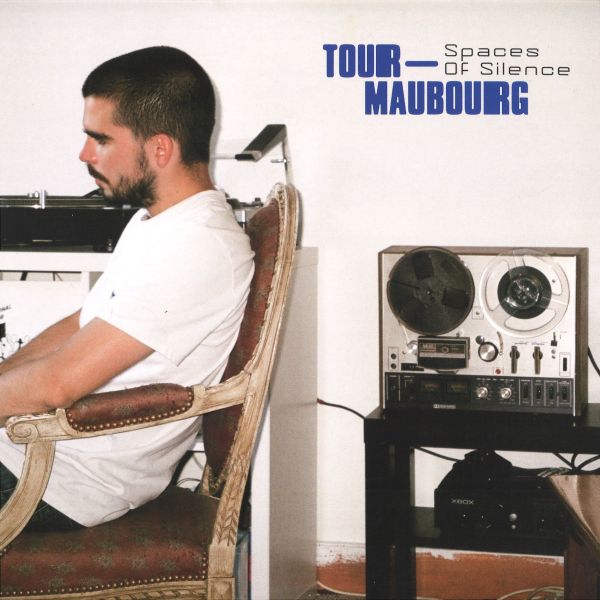 Tour-Maubourg — Spaces Of Silence LP 2x12" vinyl cover