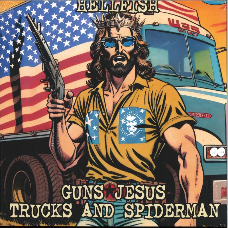 Hellfish — Guns Jesus Trucks And Spiderman 2x12" vinyl cover