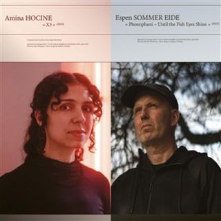 Amina Hocine, Espen Sommer Eide — X3 / PHONOPHANI - UNIT THE FISH EYES SHINE vinyl cover