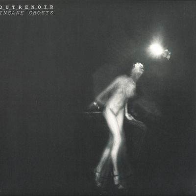 O_U_T_R_E_N_O_I_R — Insane Ghosts vinyl cover