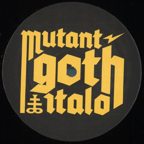 Sindaco, Dj Balli — MUTANT GOTH ITALO EP vinyl cover