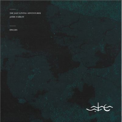 Jamie Fairley — The Jazz Loving Adventurer vinyl cover