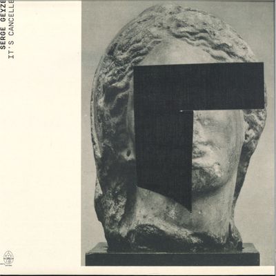 Serge Geyzel — It's Cancelled vinyl cover