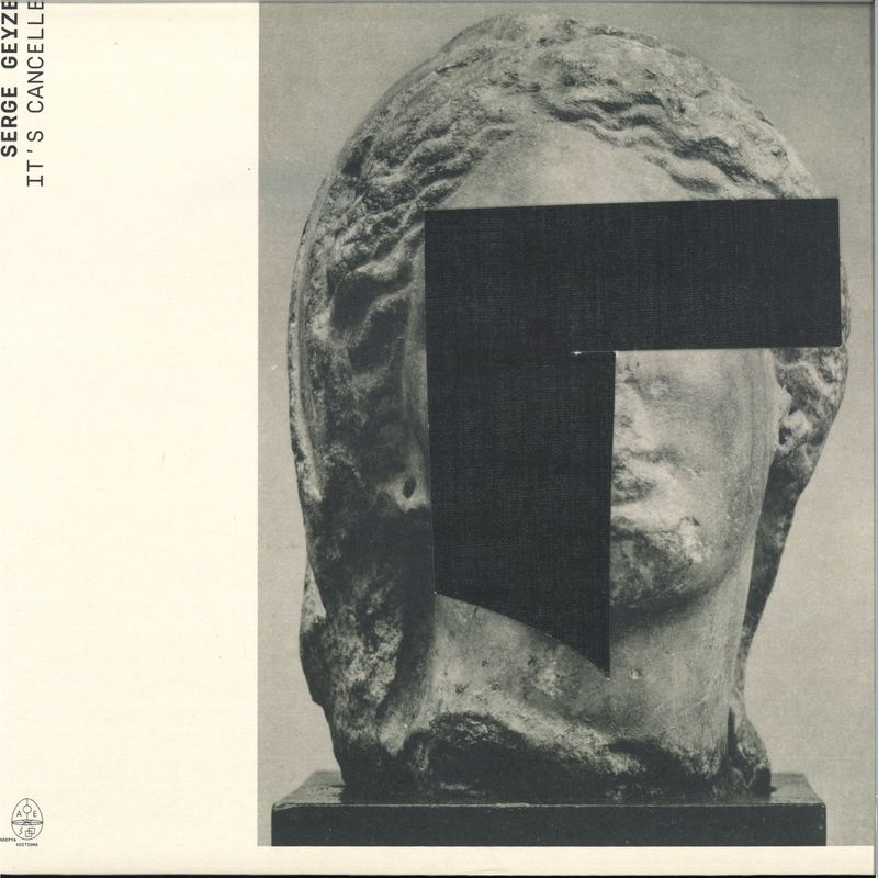Serge Geyzel — It's Cancelled vinyl cover