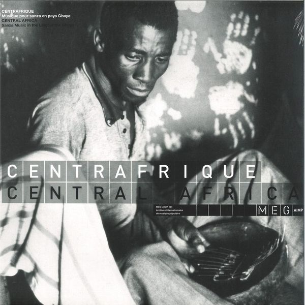 Various — Centrafrique - Central Africa - Sanza Music in the land of the Gbaya (LP) vinyl cover