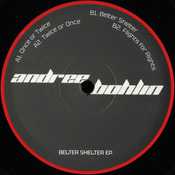 Andree Bohlin — Belter Shelter EP vinyl cover