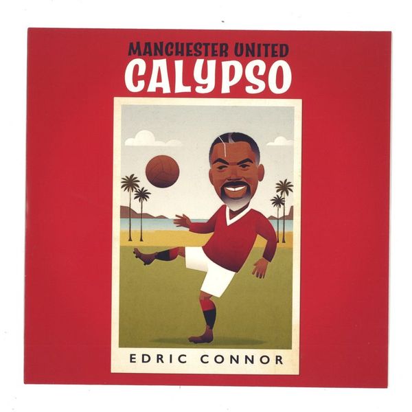Edric Connor — Manchester United Calypso 7" vinyl cover