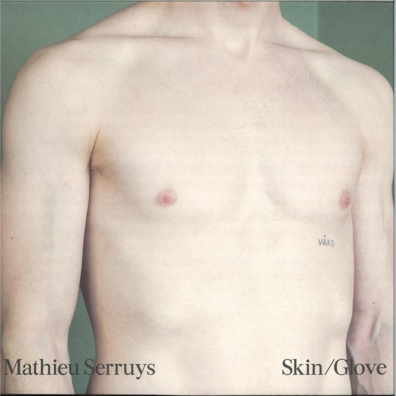 Mathieu Serruys — Skin/Glove vinyl cover