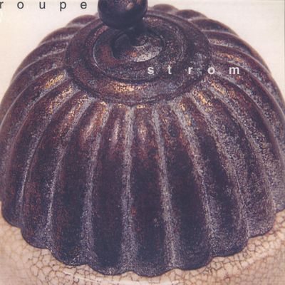 Roupe — Strom LP 2x12" vinyl cover