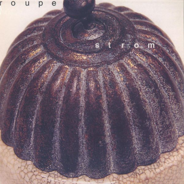 Roupe — Strom LP 2x12" vinyl cover