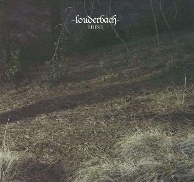 Louderbach — Shine Radio Edit 7" vinyl cover