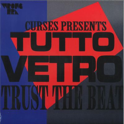 Curses, Tutto Vetro — Trust The Beat vinyl cover