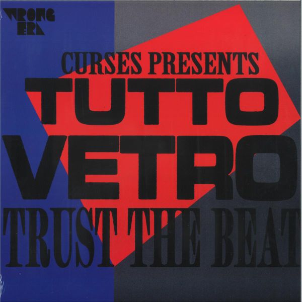 Curses, Tutto Vetro — Trust The Beat vinyl cover