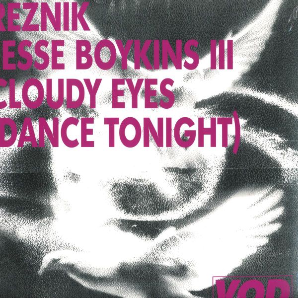 Reznik, Jesse Boykins III — Cloudy Eyes (Dance Tonight) LP vinyl cover