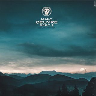 Mako — Oeuvre Part 2 (Album Sampler) vinyl cover