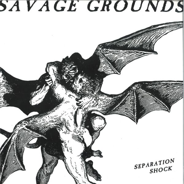 Savage Grounds — SEPARATION SHOCK EP vinyl cover