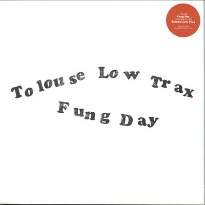 Tolouse Low Trax — Fung Day LP vinyl cover
