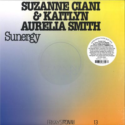 Kaitlyn Aurelia Smith, Suzanne Ciani — Frkwys Vol. 13: Sunergy vinyl cover