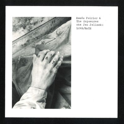 Roméo Poirier, The Exposures — love / hate vinyl cover