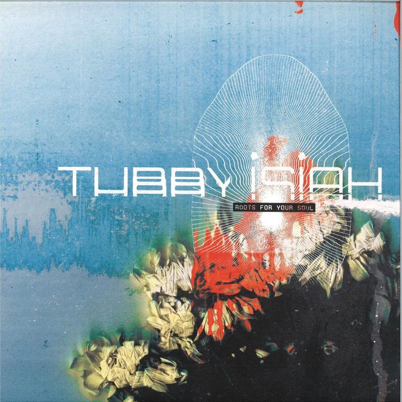 Tubby Isiah — Roots For Your Soul LP vinyl cover