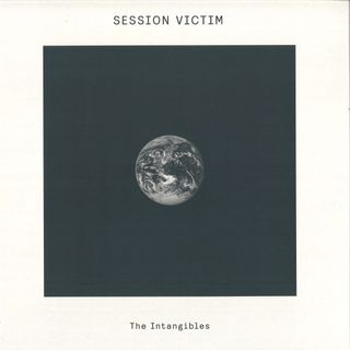 Session Victim — The Intangibles vinyl cover