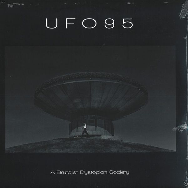 UFO95 — A Brutalist Dystopian Society LP 2x12" vinyl cover