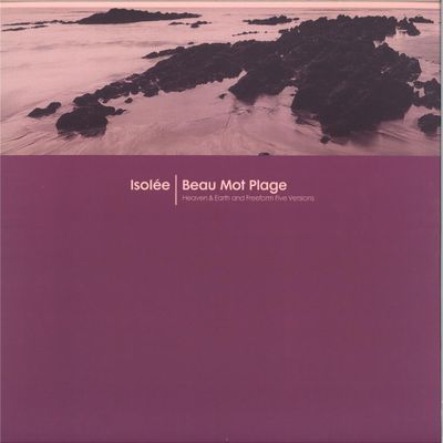 Isolée — Beau Mot Plage (Incl. Heaven & Earth / Freeform Five Remixes) vinyl cover