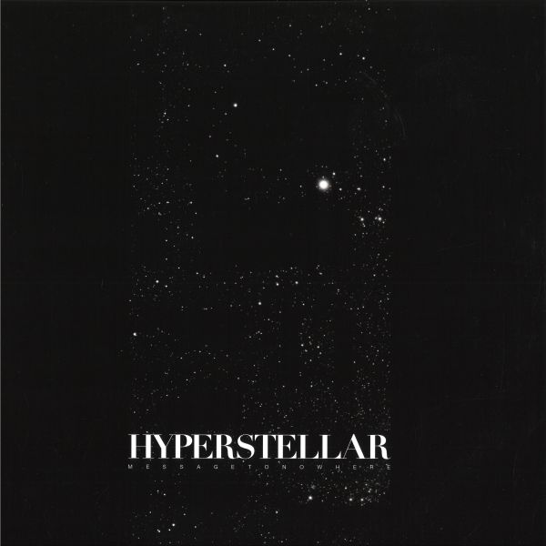 Hyperstellar — MESSAGE TO NOWHERE EP vinyl cover