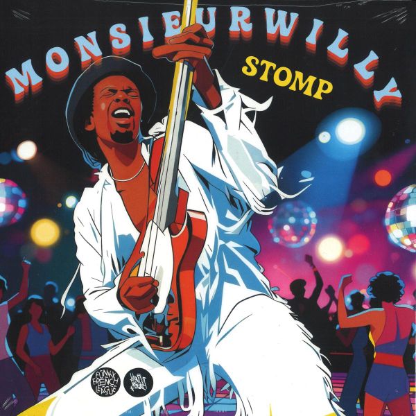 Monsieurwilly — STOMP (7") vinyl cover