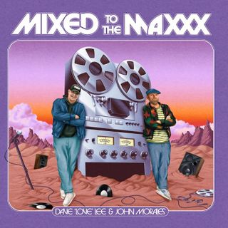 Dave 'Love' Lee, John Morale — Mixed To The Maxxx (PART TWO) (2x12") vinyl cover
