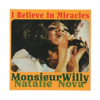 Monsieurwilly, Natalie Nova — I BELIEVE IN MIRACLES vinyl cover