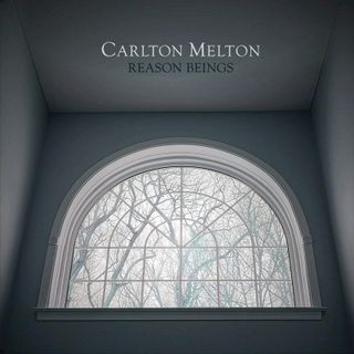 Carlton Melton — Reason Beings LP vinyl cover