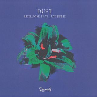 Recloose, Joe Dukie — Dust (Incl. Natasha Diggs / Aroop Roy Remixes) vinyl cover