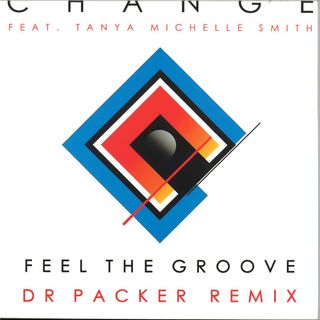 Change, Tanya Michelle Smith — Feel The Groove – Dr Parker Remix vinyl cover