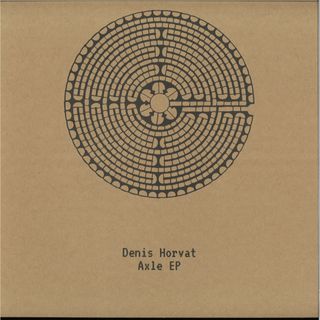 Denis Horvat — Axle Ep vinyl cover