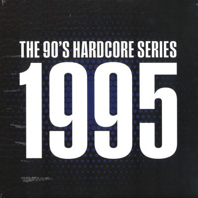 Various — The 90ties Hardcore Series – 1995 vinyl cover