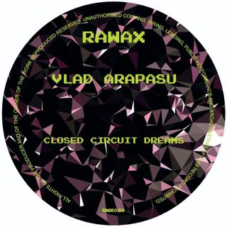 Vlad Arapasu — Closed Circuit Dreams vinyl cover