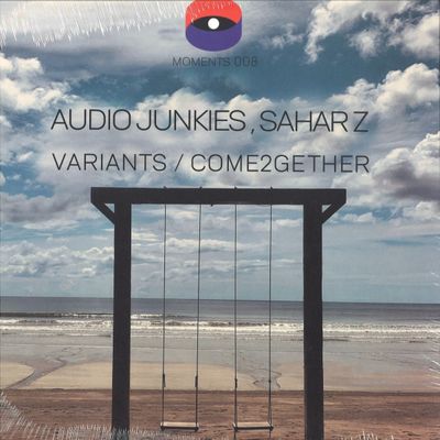 Audio Junkies, Sahar Z — Variants / Come2gether vinyl cover