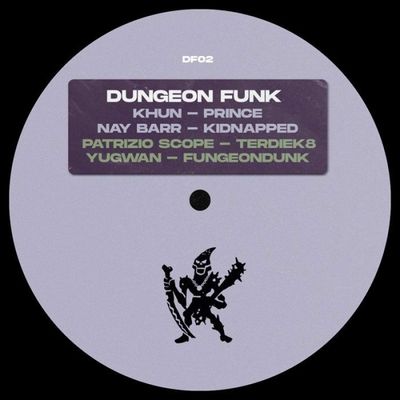 Khun, Nay Barr, Patrizio Scope, Yugwan — Dungeon Funk 02 vinyl cover