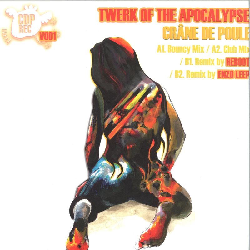 Crâne De Poule — Twerk Of The Apocalypse vinyl cover