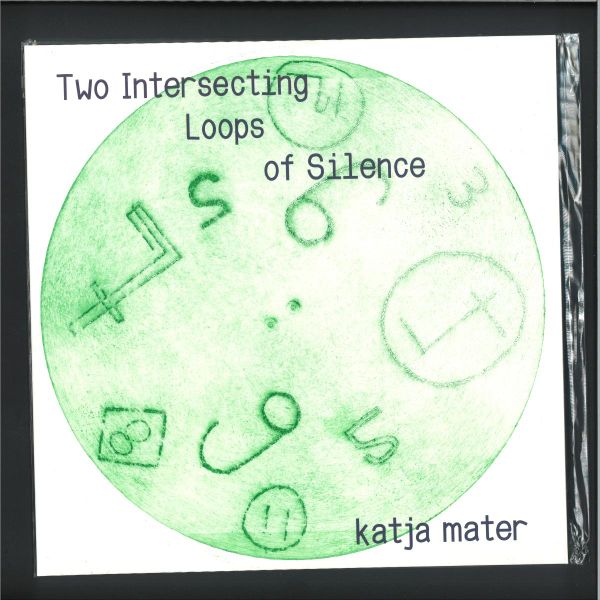 Katja Mater — Two Intersecting Loops of Silence vinyl cover