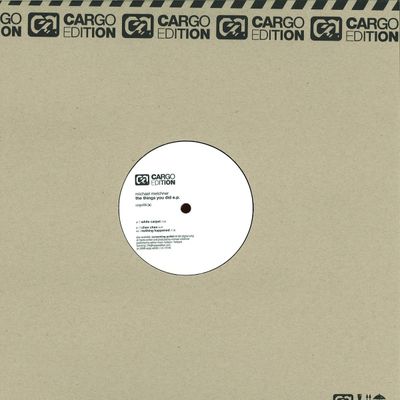 Michael Melchner — The Things You Did Ep vinyl cover