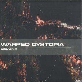 Arkane — Warped Dystopia vinyl cover