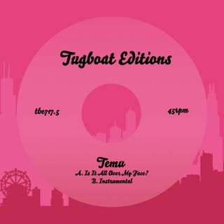 Temu — Is It All Over My Face? (7") vinyl cover