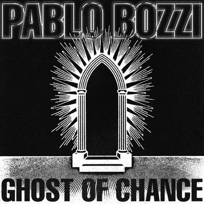 Pablo Bozzi — Ghost Of Chance vinyl cover