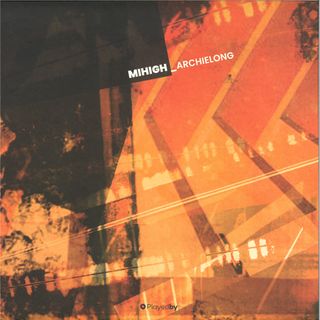 Mihigh — Archielong LP Part 2 (2x12") vinyl cover