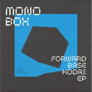 Monobox — FORWARDBASE KODAI EP vinyl cover