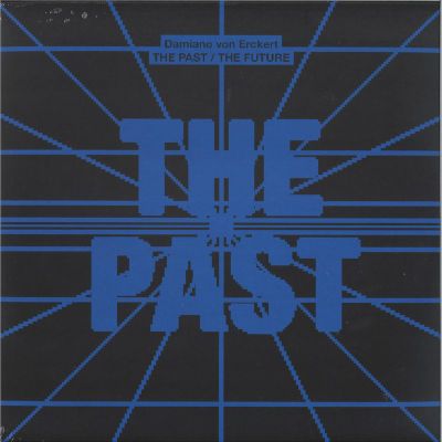 Damiano Von Erckert — The Past / The Future 2x12" vinyl cover