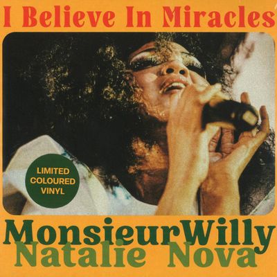 Monsieurwilly, Natalie Nova — I BELIEVE IN MIRACLES vinyl cover