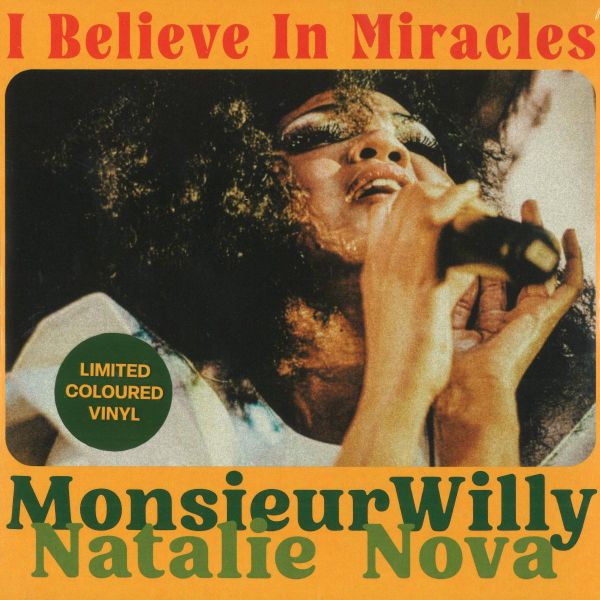 Monsieurwilly, Natalie Nova — I BELIEVE IN MIRACLES vinyl cover